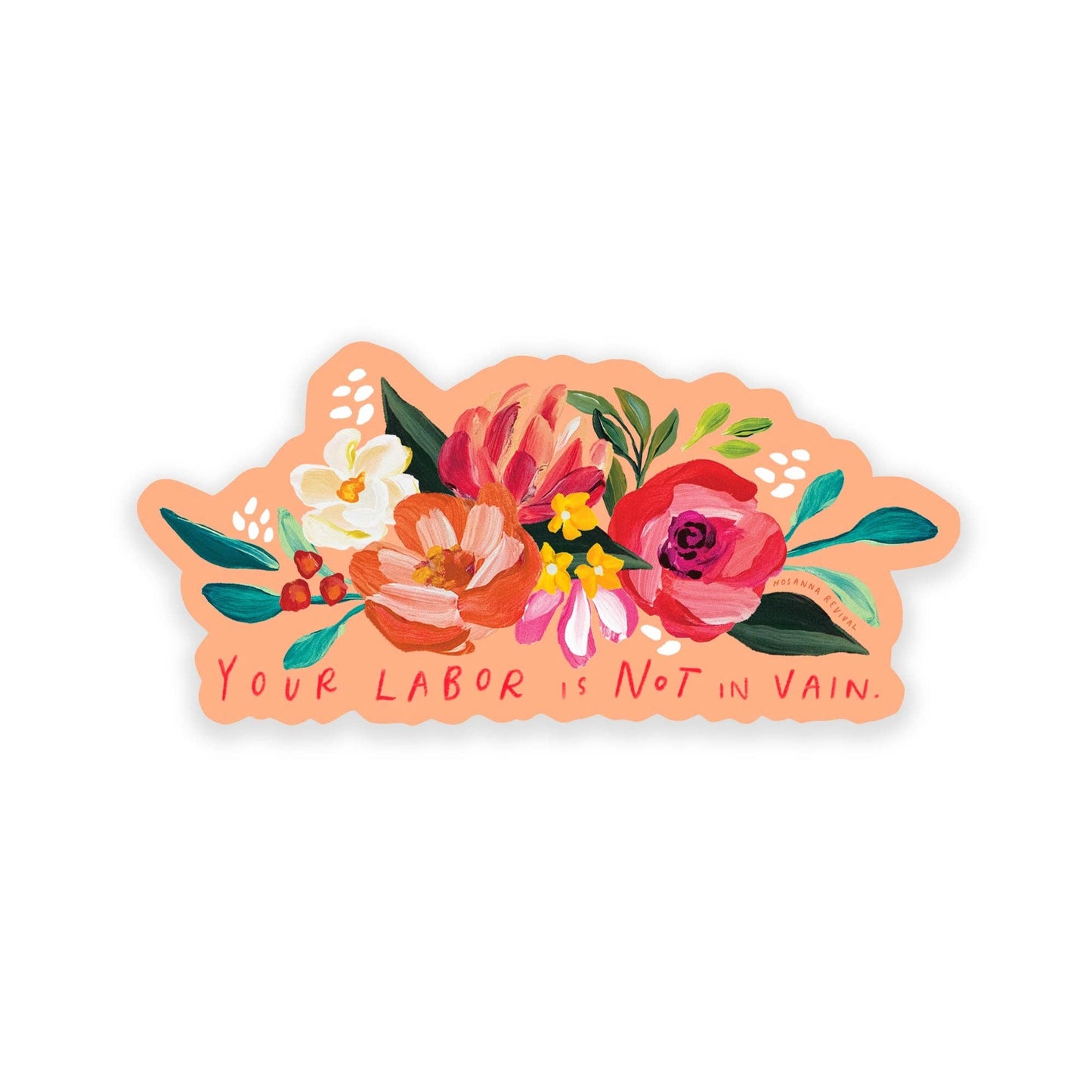 Your Labor Is Not In Vain Sticker