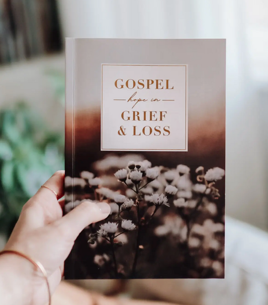 Gospel Hope in Grief and Loss