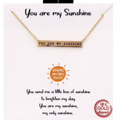 You Are My Sunshine necklace