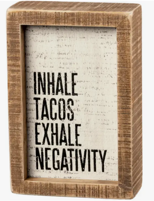 Inhale Tacos Inset Box Sign