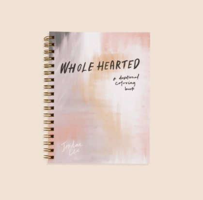 Whole Hearted: A Devotional Coloring Book